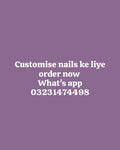 Customise Nails ka Liya contact on Whatsapp